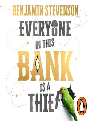 cover image of Everyone in This Bank Is a Thief